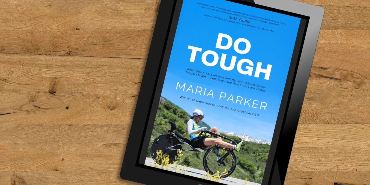 Do Tough: New book by Maria Parker, CEO of Cruzbike